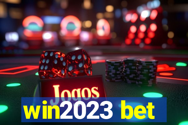 win2023 bet